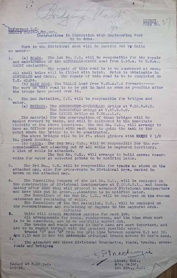 SECRET typed instructions in connection with engineering work to be done, signed by J. P. Mackenzie, Brigade Major, 1st Brigade, C.E.